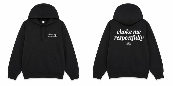 Choke Me, Respectfully Hoodie — alternate view