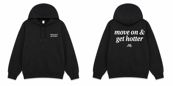 Move on and Get Hotter Hoodie — alternate view