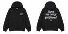 I Love my Crazy Girlfriend Hoodie thumbnail 1