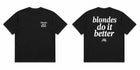 Blondes do it Better Tee thumbnail 1