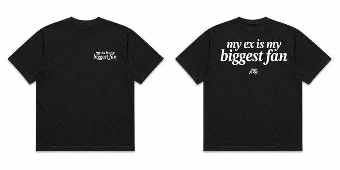My Ex is My Biggest Fan Tee — alternate view