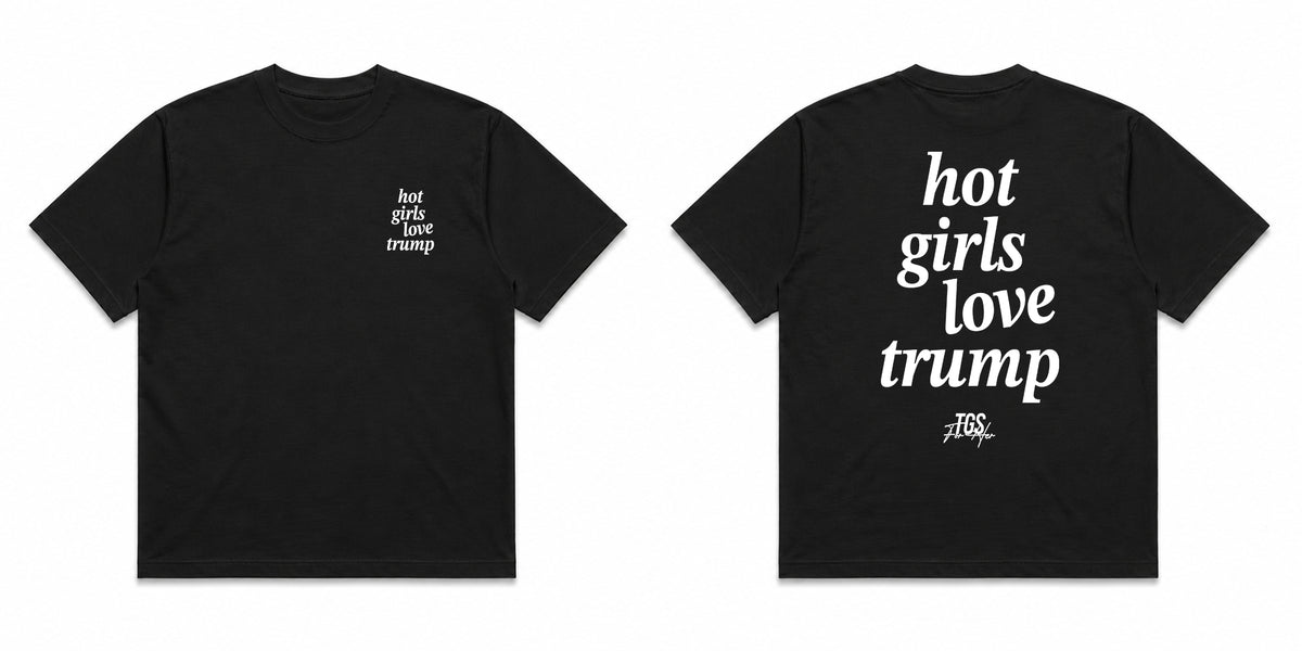 Hot Girls Love Trump Tee
