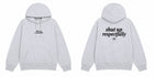Shut Up Respectfully Hoodie thumbnail 2