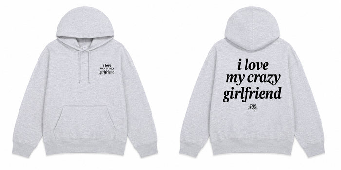 I Love my Crazy Girlfriend Hoodie — alternate view