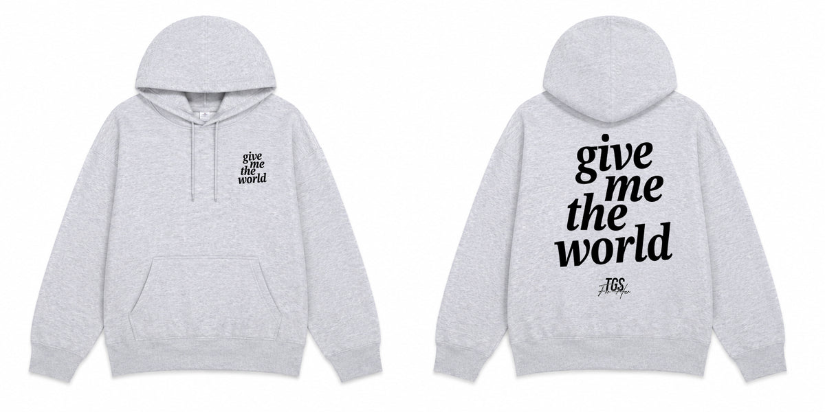Give Me The World Hoodie