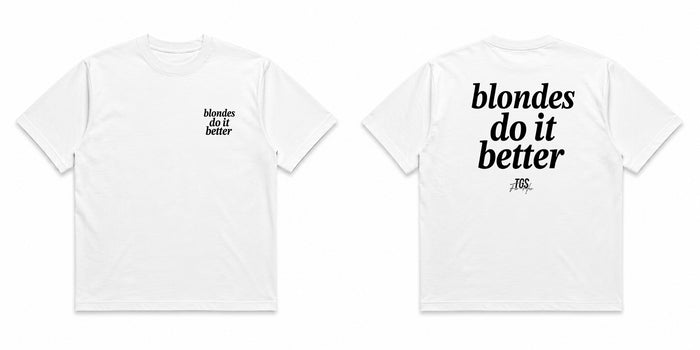 Blondes do it Better Tee — alternate view