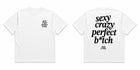 Sexy, Crazy, Perfect B*tch Tee thumbnail 2