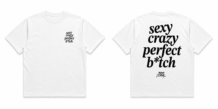 Sexy, Crazy, Perfect B*tch Tee — alternate view